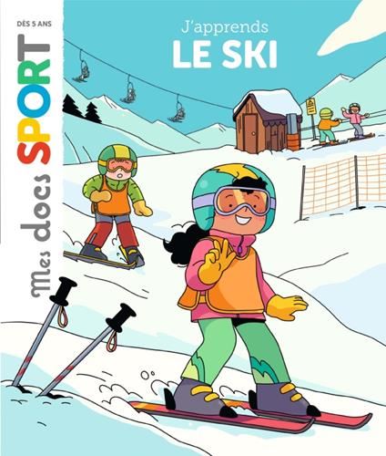 J'apprends le ski