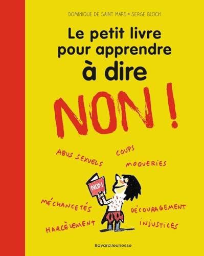 Le Petit livre pour apprendre à dire non !